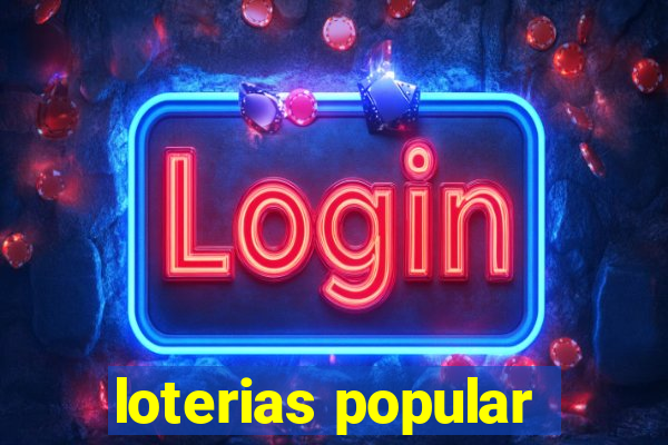 loterias popular